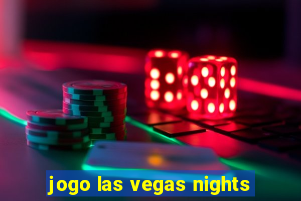 jogo las vegas nights